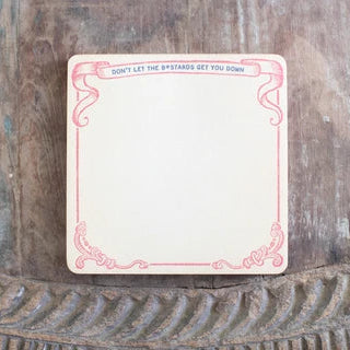 Don't Let the B*stards Get You Down Small Notepad