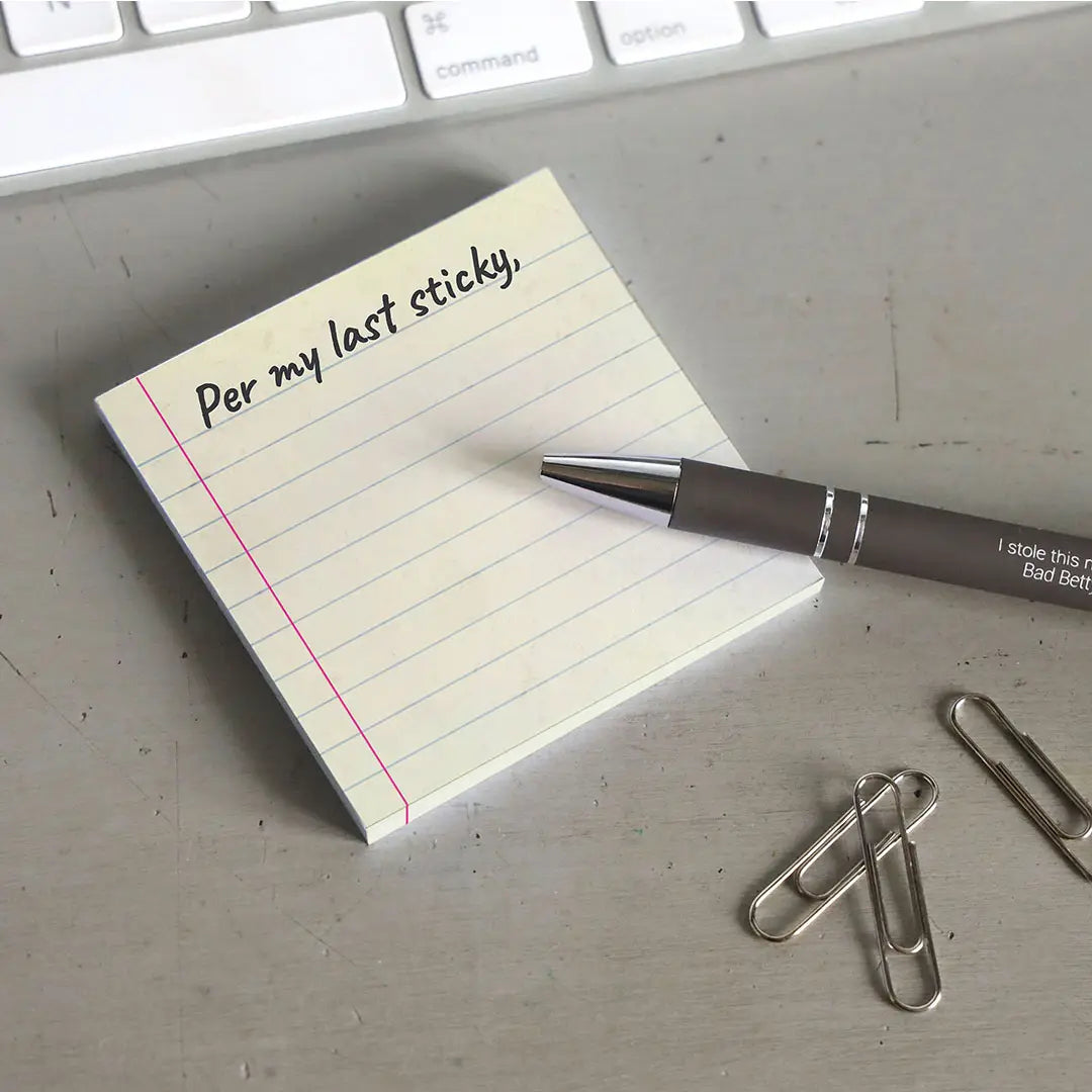Sticky Note Pad, Per My Last Sticky