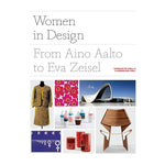 Cover of the book Women in Design: From Aino Aalto to Eva Zeisel - Charlotte Fiell featuring images of modern design objects, textiles, architecture, and furniture, curated for Knotty and Board. 1