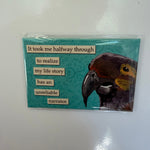 Funny Magnet, Unreliable Narrator with a humorous quote on a turquoise background featuring a colorful parrot illustration, perfect for kitchen or home decor gifts. 1