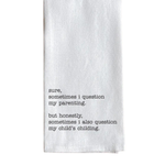 Tea Towel, Question My Parenting 1