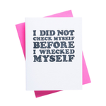 Check Myself Before Greeting Card 1