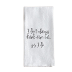 Tea Towel, I Don’t Always Drink Wine 1