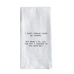 Tea Towel, Learn My Lesson 1