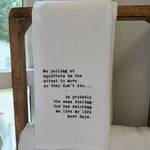 Tea Towel, Me Yelling At Squirrels … 1