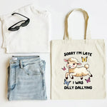 Canvas Tote Bag, Sorry I’m Late 2