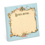 Sticky Note Pad, Listen Bitch 1