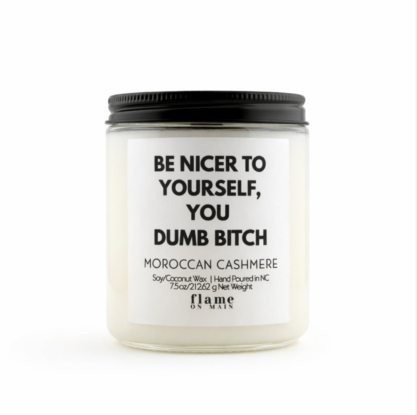 Flame On Main Funny Line - Be Nicer 7.5oz