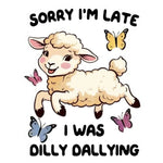 Funny Vintage Sticker Decal, Dilly Dallying featuring a cheerful lamb surrounded by colorful butterflies with the phrase Sorry I'm Late I Was Dilly Dallying, perfect for decor and gifts from Knotty and Board. 1