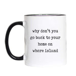White ceramic mug with black handle and rim featuring the sarcastic phrase 