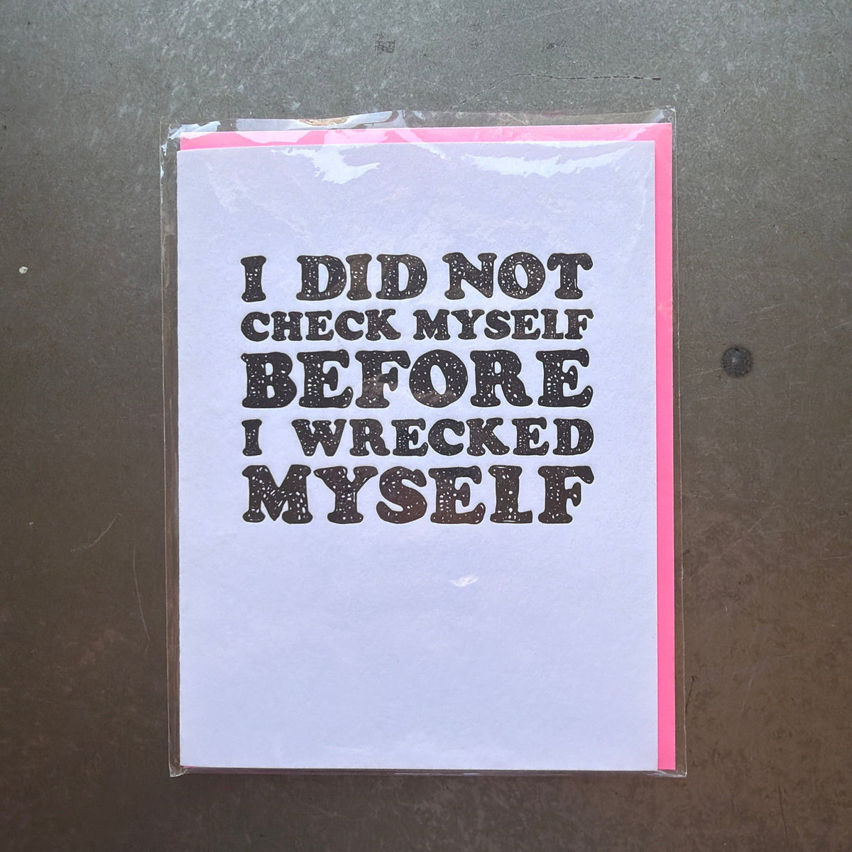 Check Myself Before Greeting Card