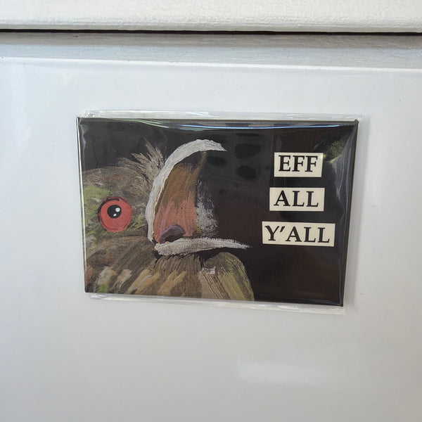 Funny Magnet, Eff All Y'all