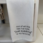 Tea Towel, Just Kidding 1