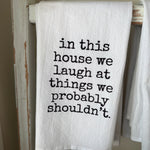 Tea Towel, In This House 1