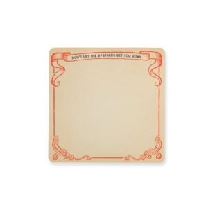 Square small notepad with vintage red decorative border and the phrase Don't Let the B*stards Get You Down Small Notepad printed at the top, ideal for Knotty and Board decor and gifts.