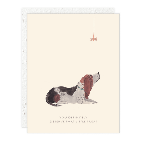 Seedlings Cards, Flourish, Basset Hound featuring a watercolor illustration of a basset hound looking up at a hanging treat with the phrase "You definitely deserve that little treat" perfect for gifts and decor from Knotty and Board.