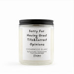Flame On Main Funny Line  - Correct Opinions 7.5oz 1