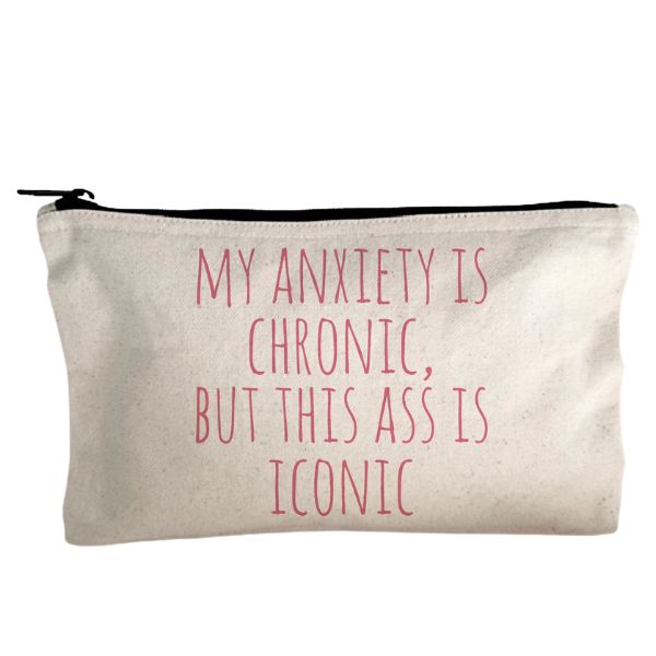 Funny Canvas Zipper Pouch, Anxiety Chronic, Ass Iconic with humorous pink text 