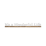 Wonderful Life Sign, 34 X 2 X 3.5 in. 1