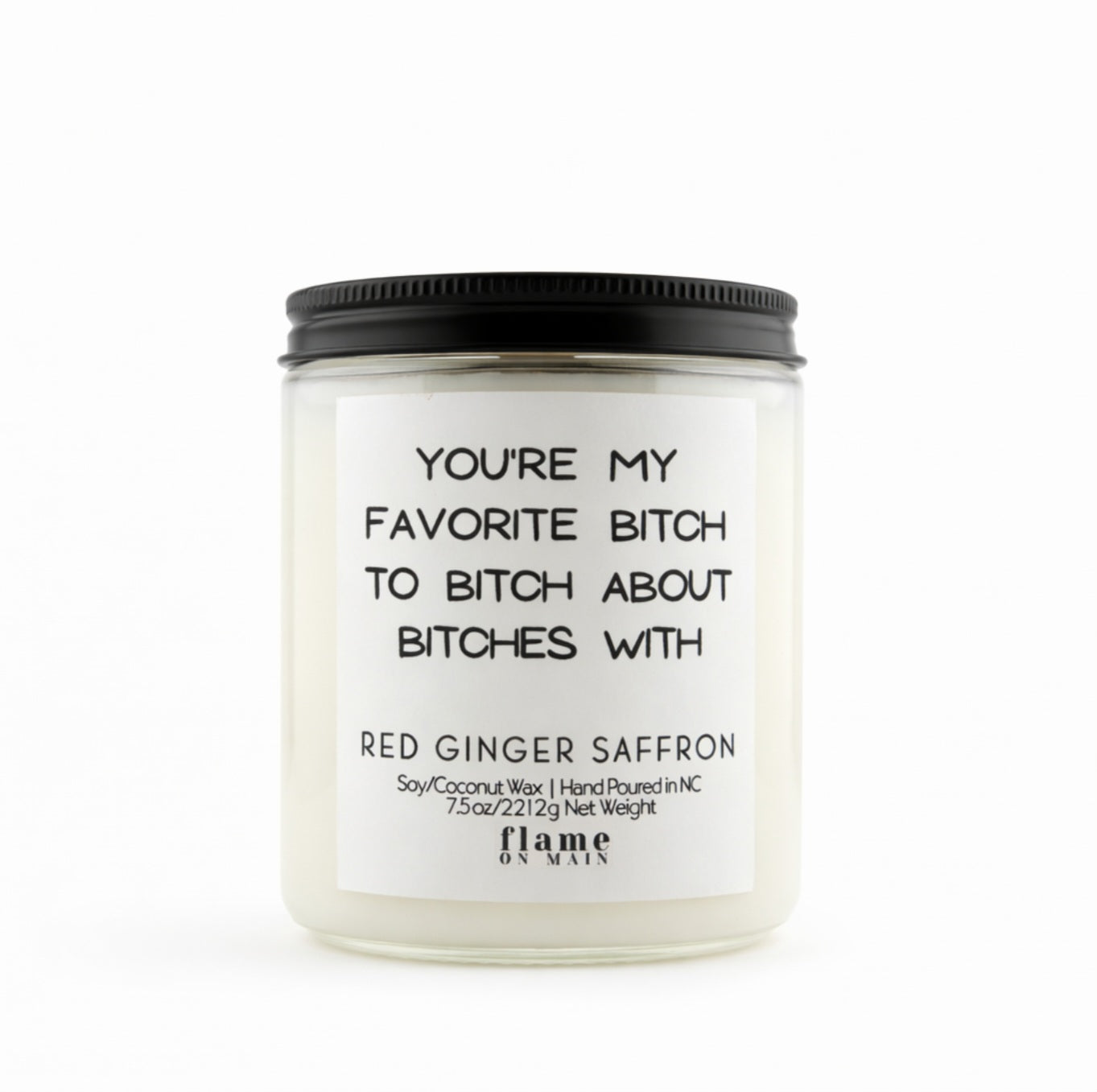 Flame On Main Funny Line  - Favorite B 7.5oz
