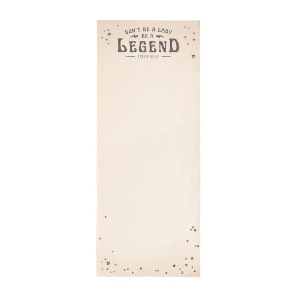Don't Be A Lady, Be A Legend (Stevie Nicks) Skinny Notepad featuring a minimalist cream design with inspiring quote, perfect for gifts or decor from Knotty and Board.