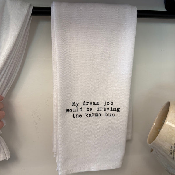 Tea Towel, My dream job would be