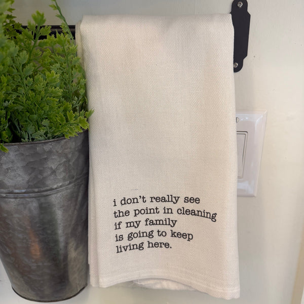 Tea Towel, I Don't Really See the Point