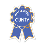 Funny Vinyl Sticker, Impressively C*nty showing a blue award ribbon design with white and gold accents, perfect for adding humor and bold decor touches in any room. 1