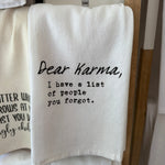 Tea Towel, Dear Karma 1