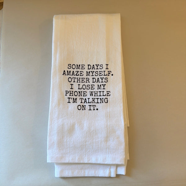Tea Towel, Some Days I Amaze Myself